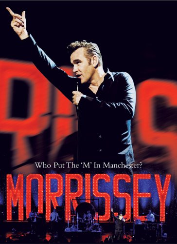 Morrissey: Who Put the M In Manchester?