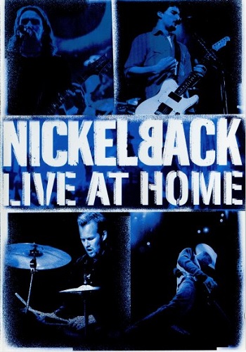 Nickelback: Live At Home [DVD9]