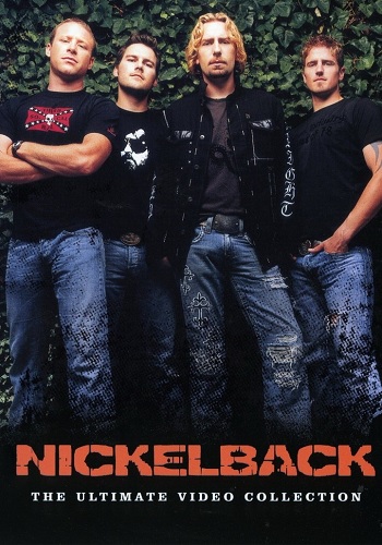 Nickelback: The Ultimate Video Collection