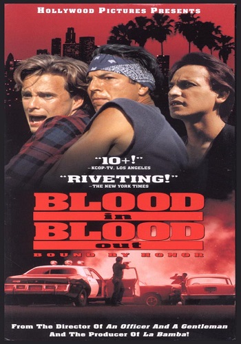 Blood In Blood Out [Latino]