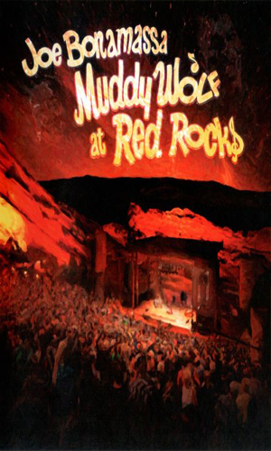 Joe Bonamassa: Muddy Wolf at Red Rocks [DVD9]