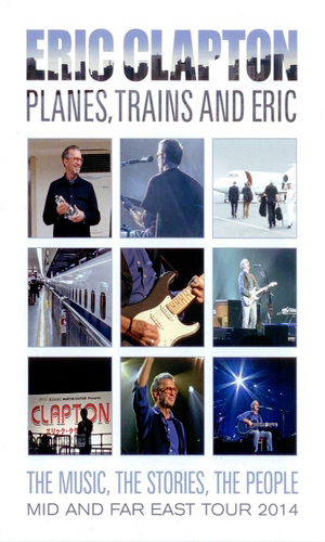Eric Clapton: Planes, Trains and Eric [DVD9]