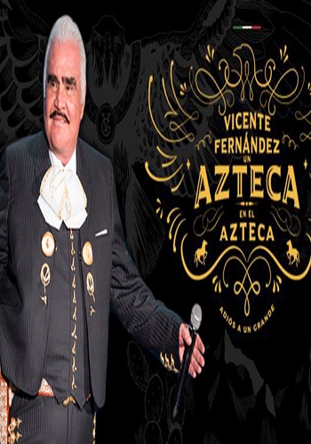 Vicente Fernandez – Un Azteca en el Azteca [Resubido]
